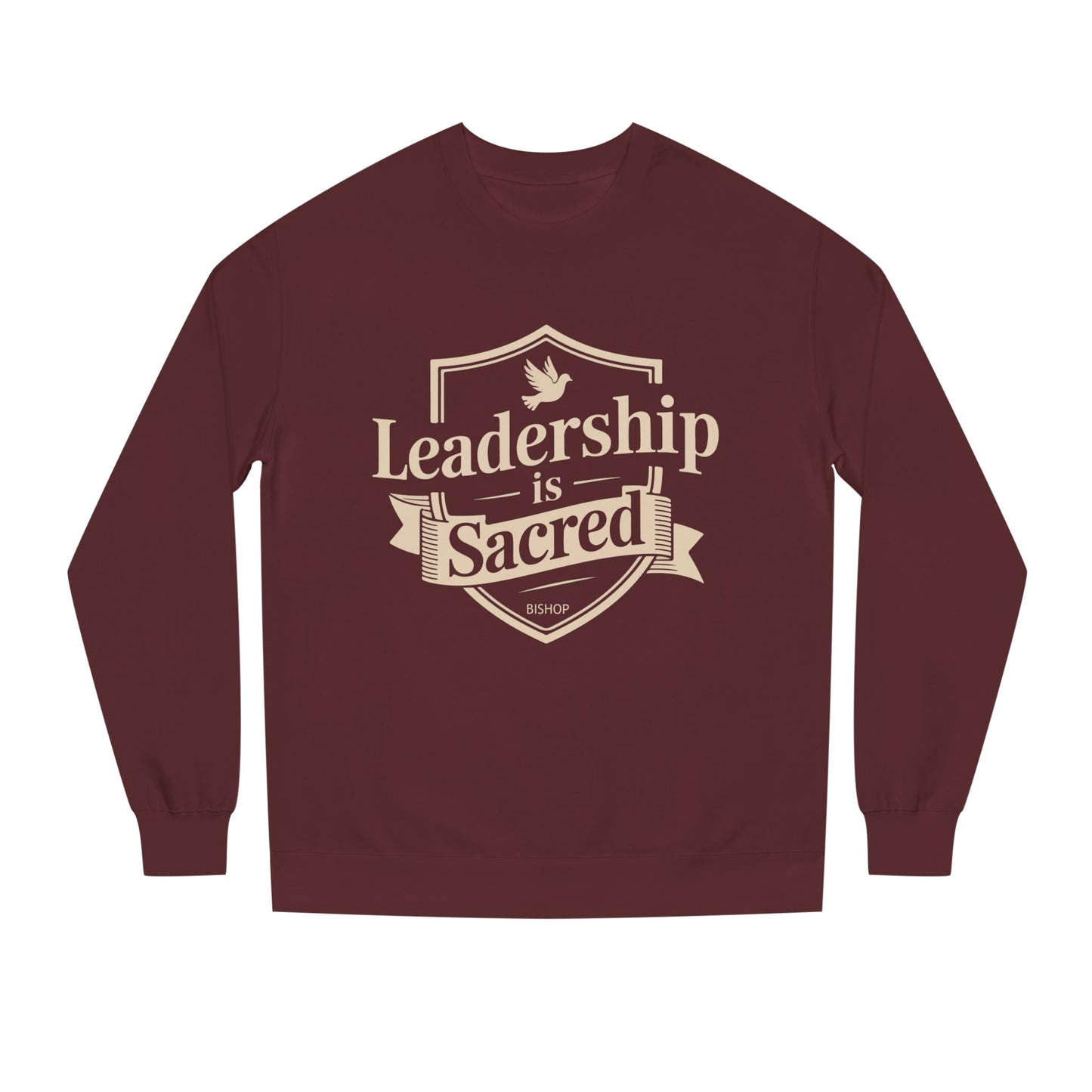 Leadership Is Sacred Crewneck Sweatshirt – Inspirational Christian Faith Quote Pullover