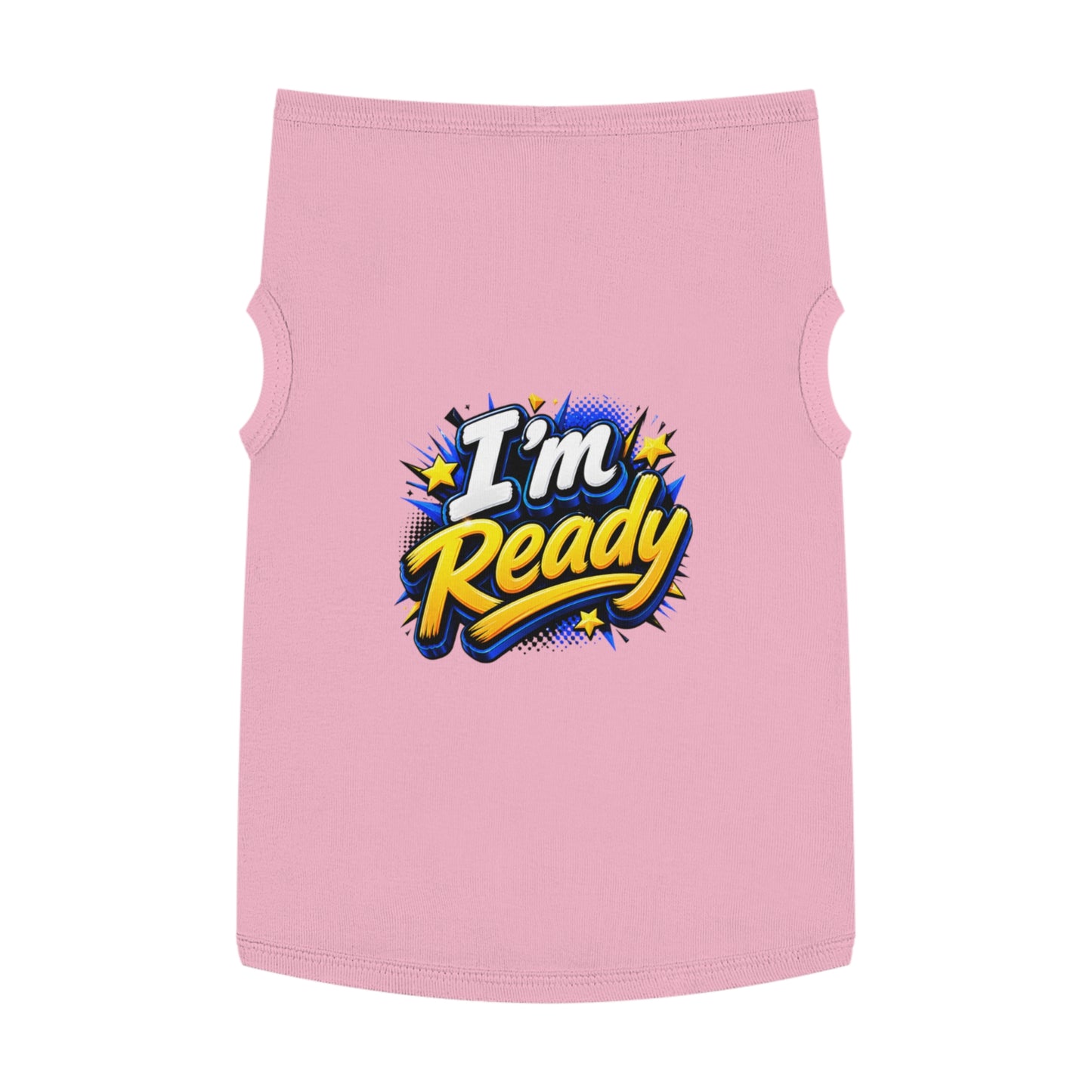 I’m Ready Pet Tank Top – Motivational Graphic Dog Shirt for Active Dogs