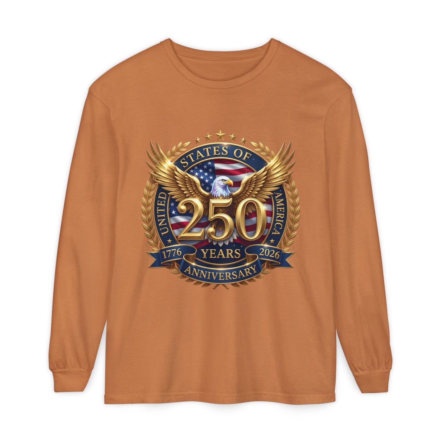 250 Years Anniversary Long Sleeve T-Shirt — USA Bicentennial 1776–2026 Eagle Emblem