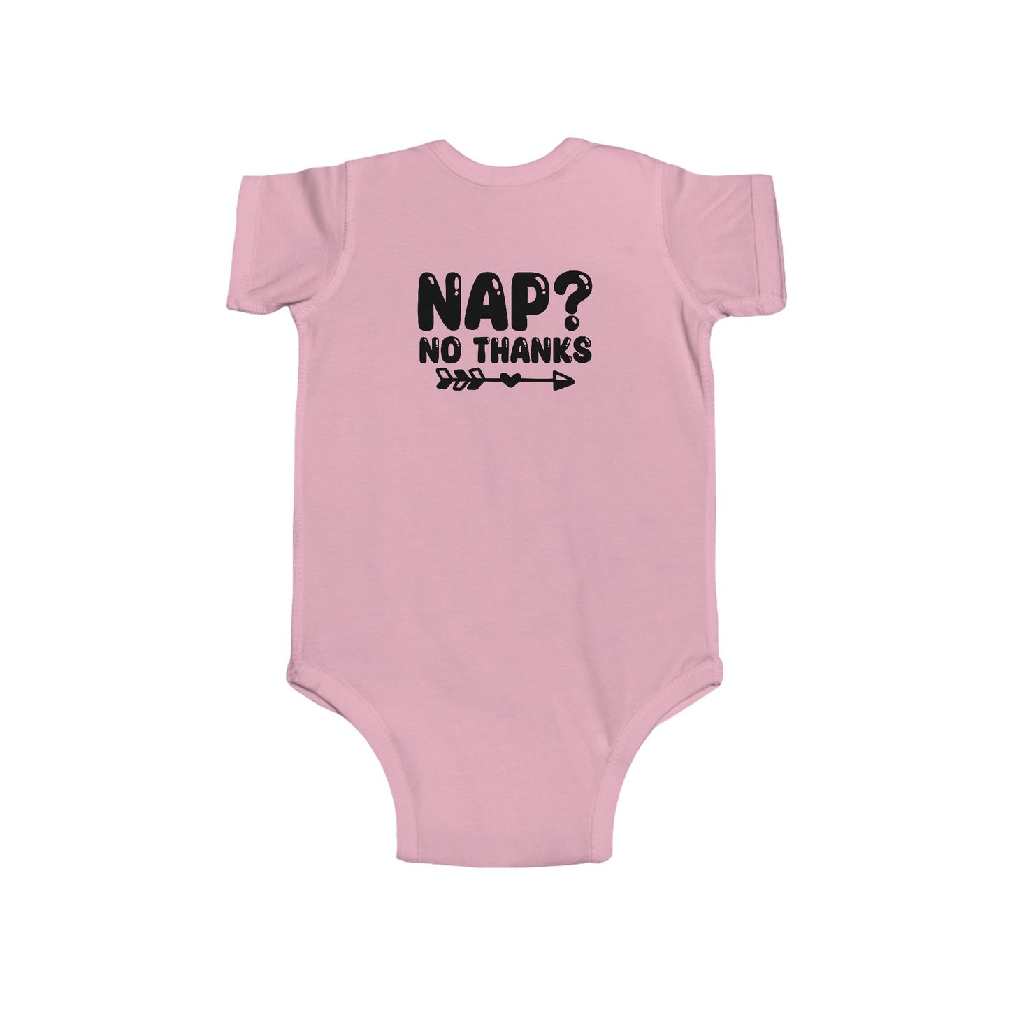 Infant Bodysuit — "Nap? No Thanks" Funny Baby Onesie