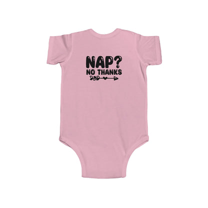 Infant Bodysuit — "Nap? No Thanks" Funny Baby Onesie