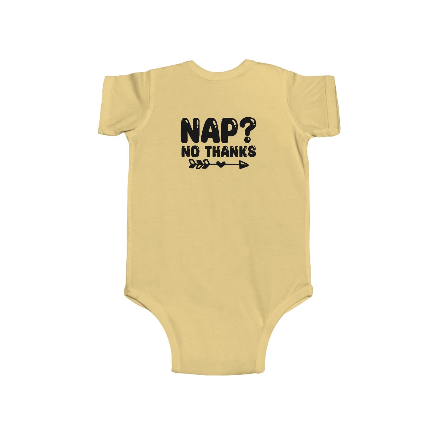 Infant Bodysuit — "Nap? No Thanks" Funny Baby Onesie