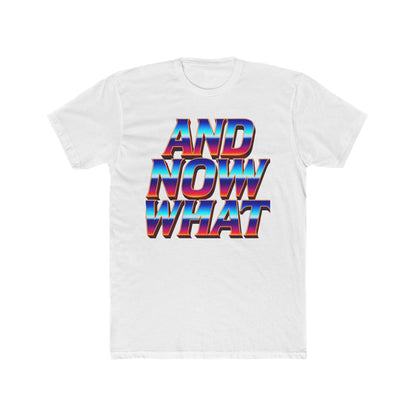 And Now What Tee — Retro Gradient Statement T-Shirt