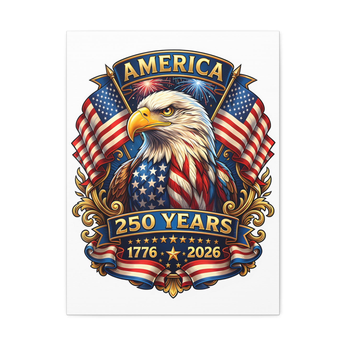America 250 Years Eagle Stretched Canvas — Patriotic 1776-2026 Anniversary Wall Art