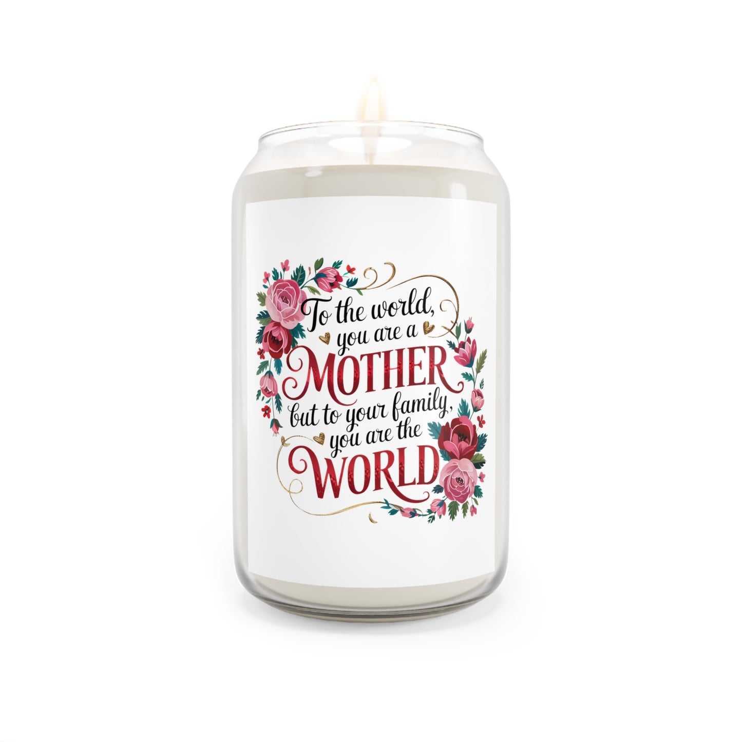 Mother You Are the World | Scented Soy Candle (13.75 oz)