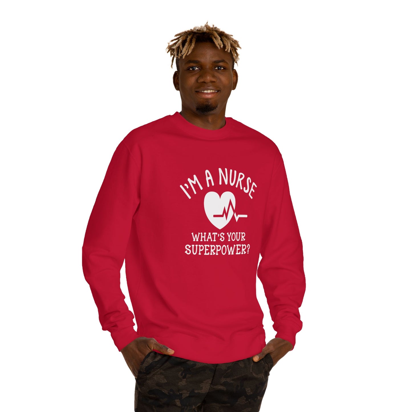 Nurse Sweatshirt — "I'm a Nurse, What's Your Superpower?" Crewneck