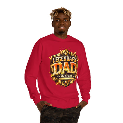 Legendary Dad Crewneck Sweatshirt - "Man of God" Graphic