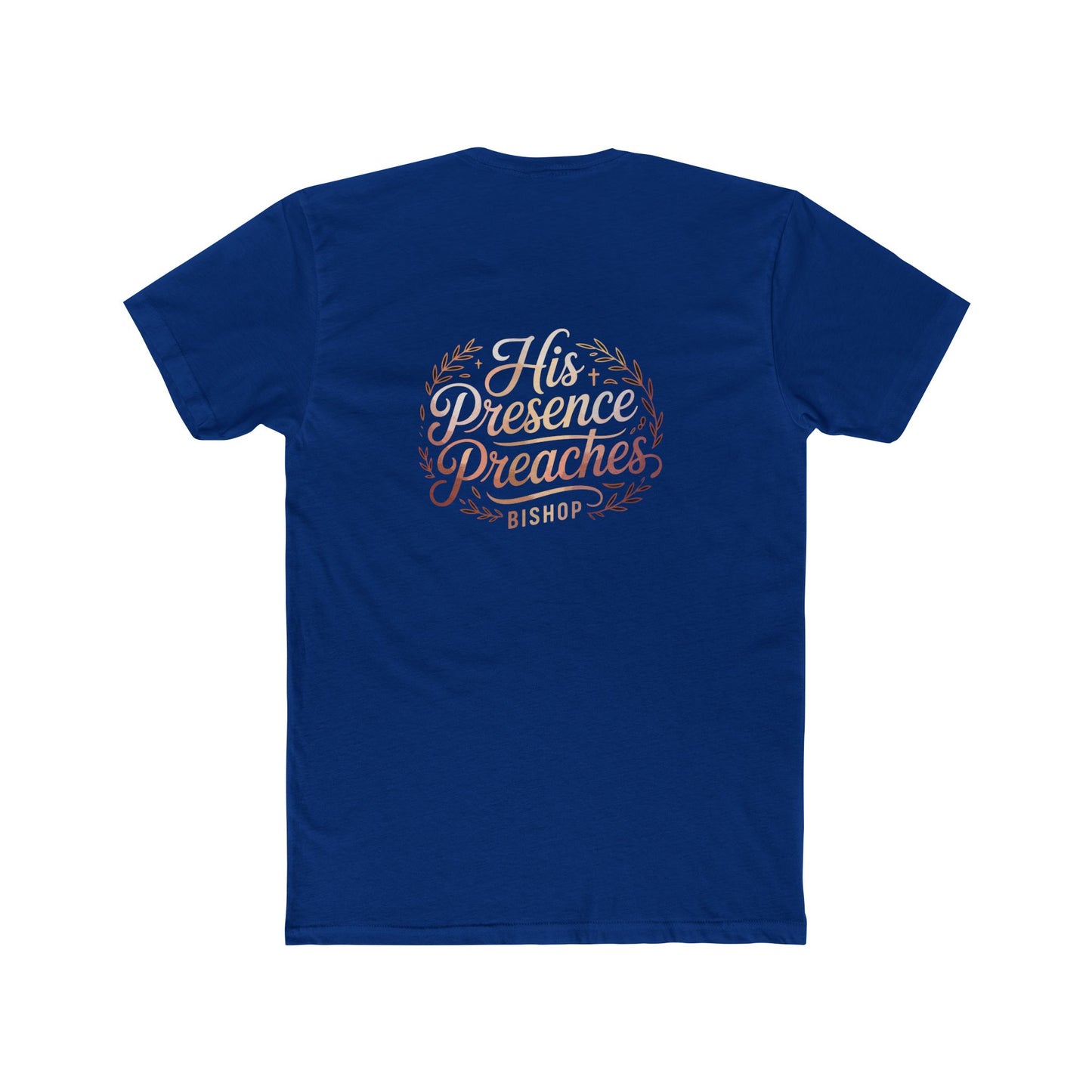 His Presence Preaches Tee — Christian Faith Graphic T‑Shirt