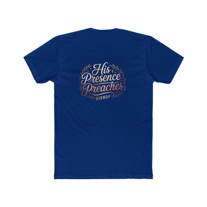 His Presence Preaches Tee — Christian Faith Graphic T‑Shirt