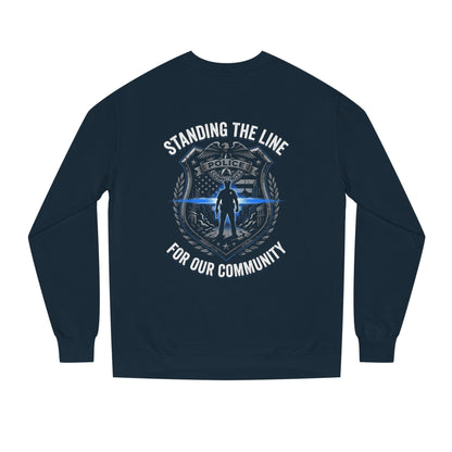 Police Support Sweatshirt - "Standing The Line For Our Community"