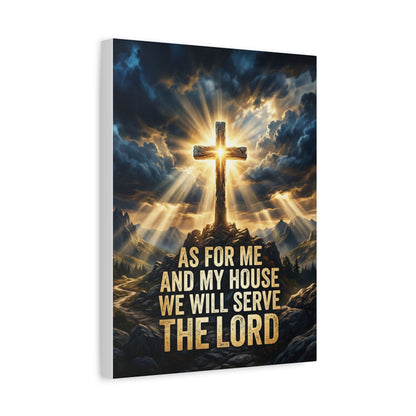 "As For Me And My House We Will Serve The Lord" Canvas Wall Art