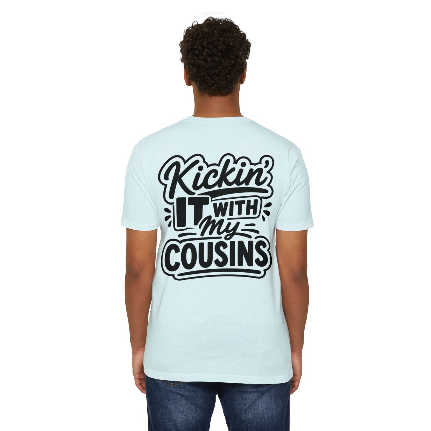 Kickin' It With My Cousins T-Shirt