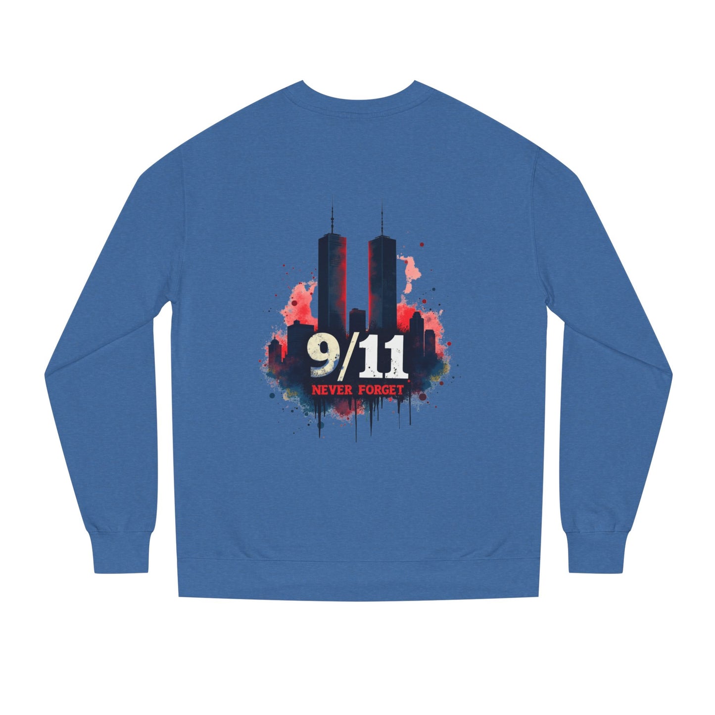 9/11 Never Forget Sweatshirt