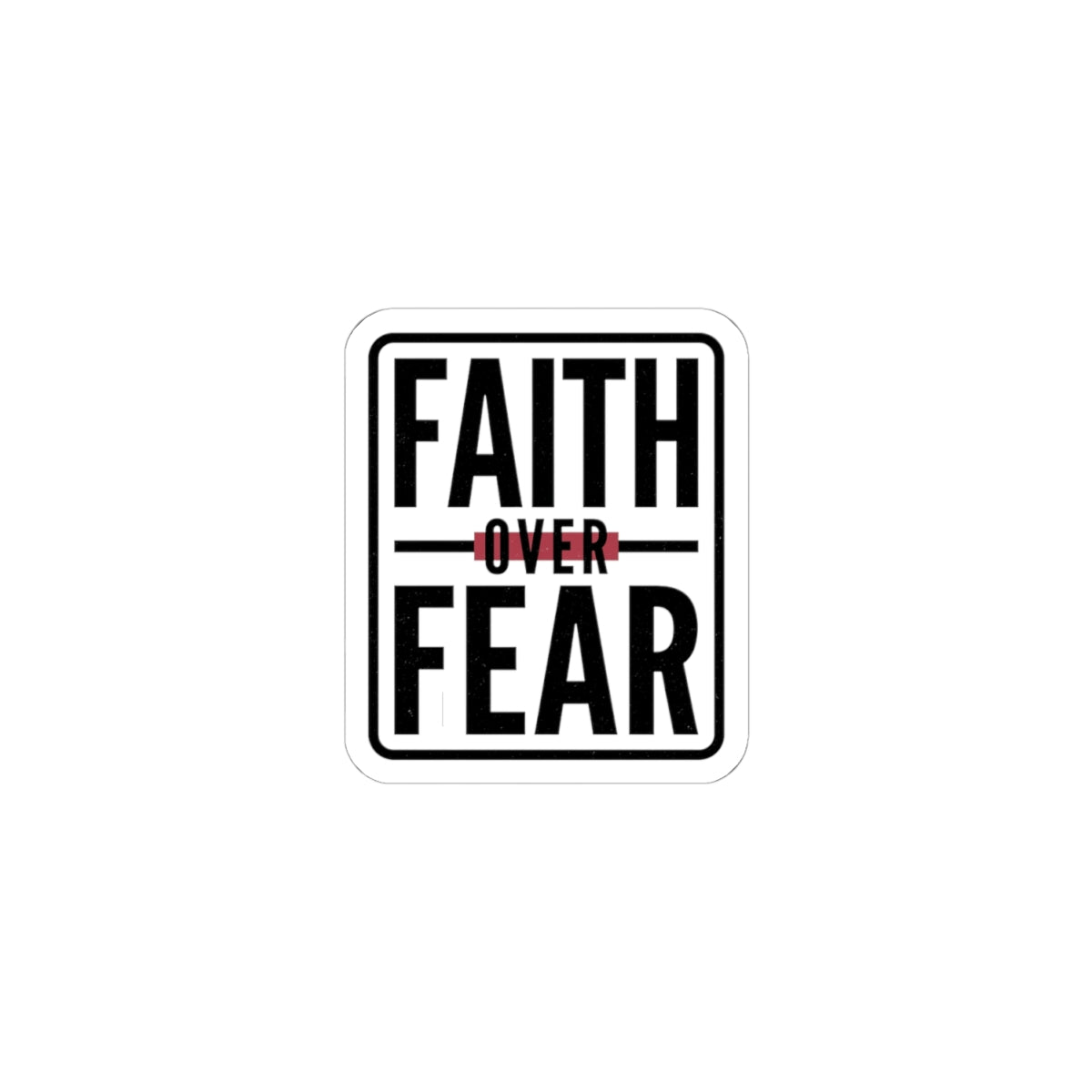 Faith Over Fear Sticker | city basketball, hometown pride