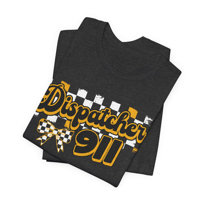Dispatcher 911 Tee — Emergency Dispatcher Appreciation Shirt