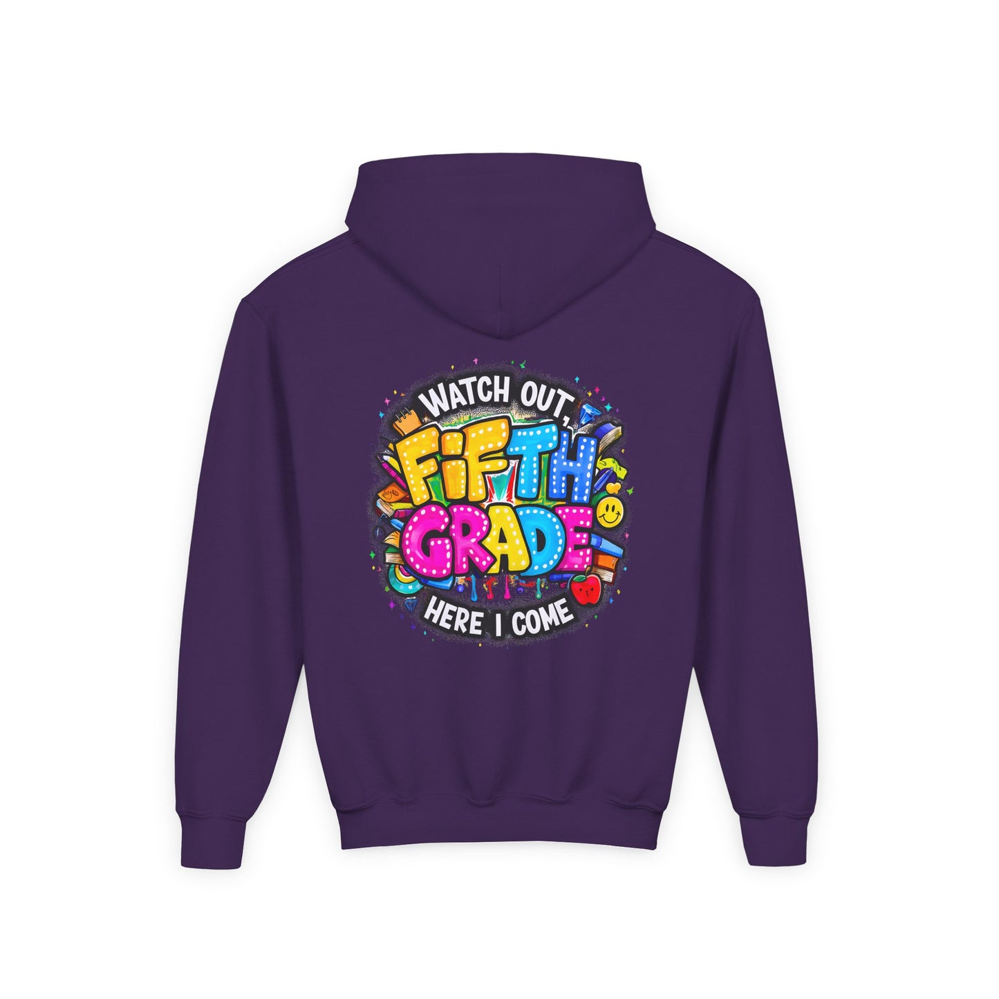 Fifth Grade Hoodie — "Watch Out! Fifth Grade Here I Come" Kids Back-to-School Sweatshirt