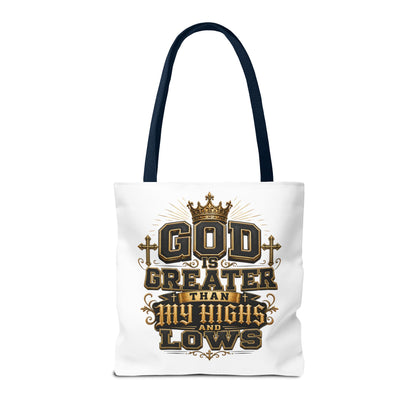 God Is Greater Than My Highs and Lows Tote Bag