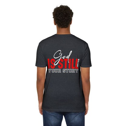 God Is Still Writing Your Story T-Shirt