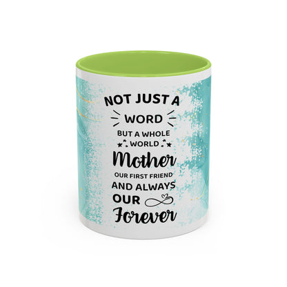 Mother Coffee Mug — “Not Just a Word but a Whole World” Floral Gift (11/15oz)