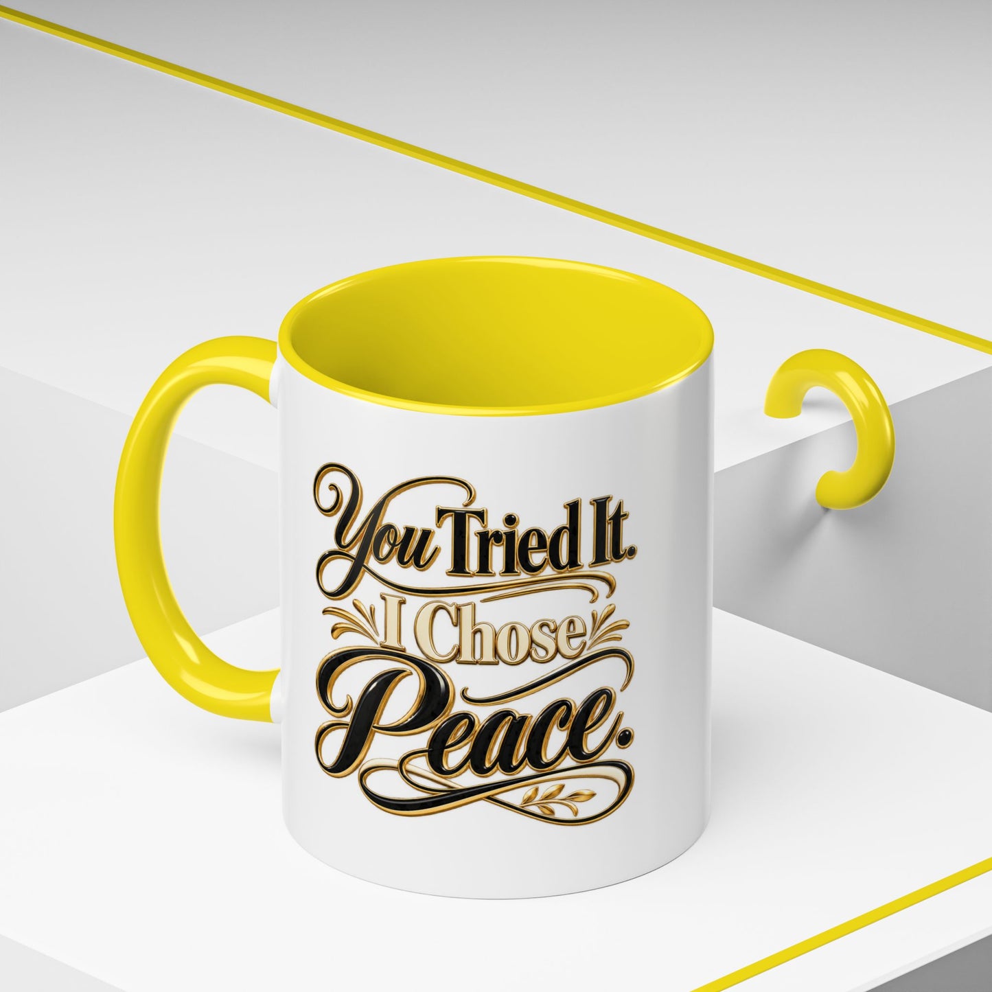 You Tried It, I Chose Peace Coffee Mug — Inspirational Ceramic Accent Mug