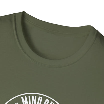 "Mind Over Matter Always" T-Shirt