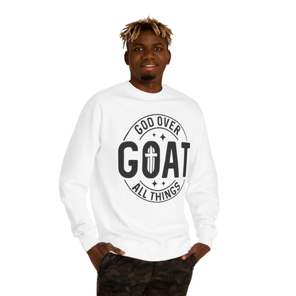 God Over GOAT Crewneck Sweatshirt — Christian Faith Graphic Pullover