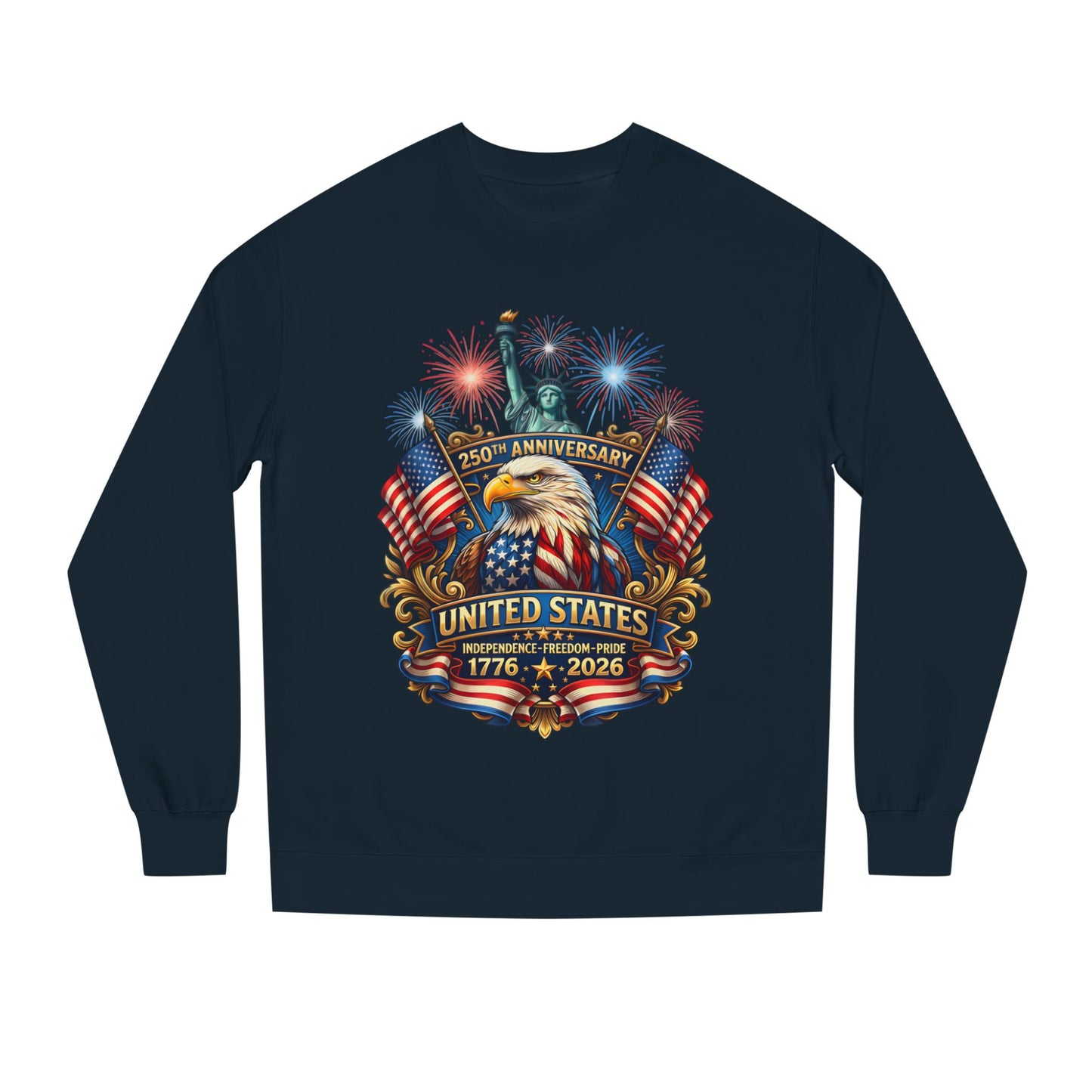 250th Anniversary United States Sweatshirt — Patriotic Eagle, Flags & Fireworks (1776–2026)