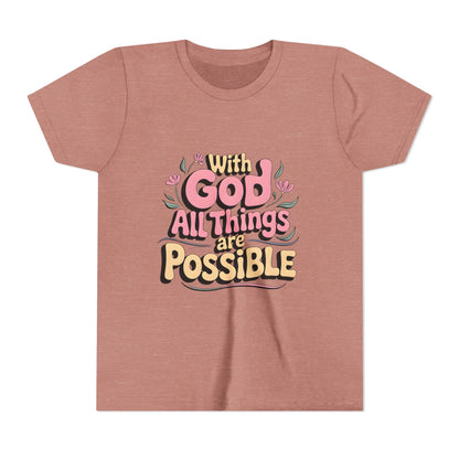 Youth Tee - "With God All Things Are Possible" Inspirational Christian Shirt
