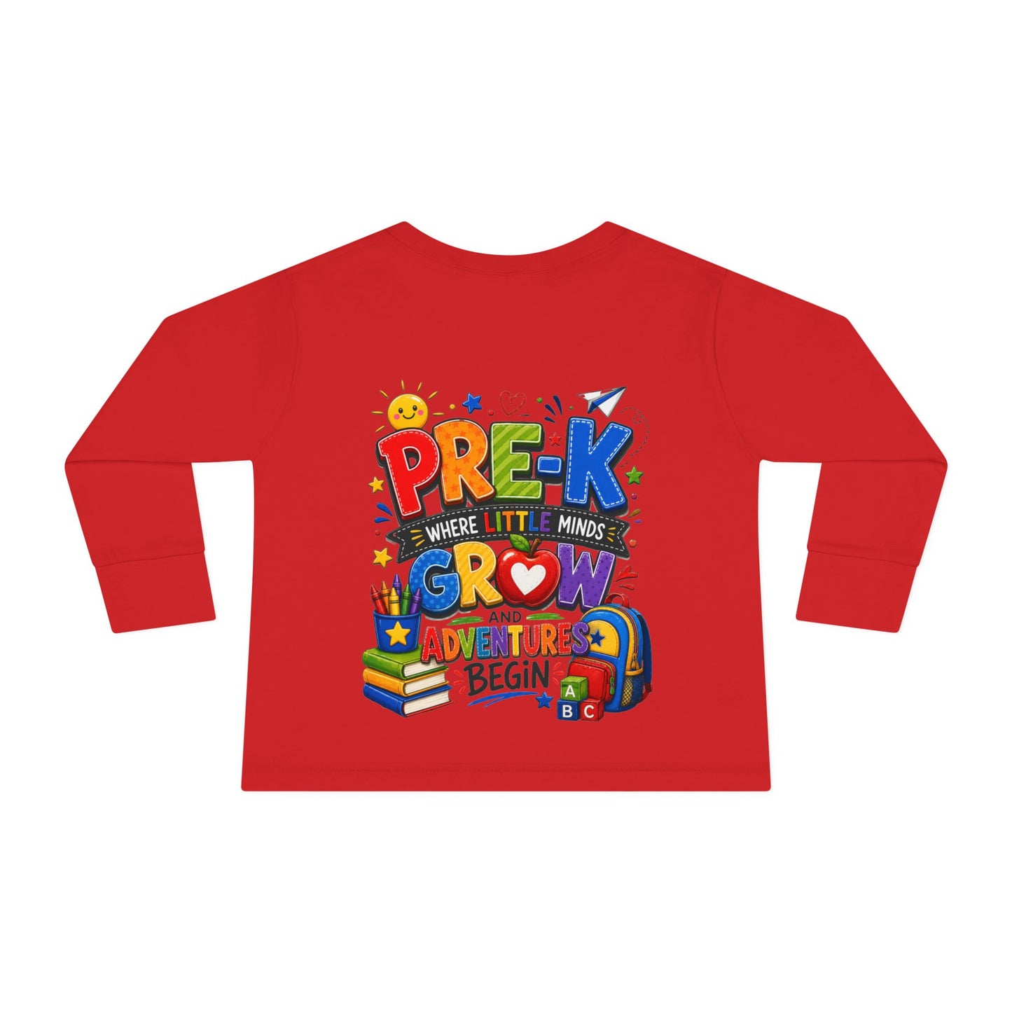 Pre-K Toddler Long Sleeve Tee – "Where Little Minds Grow and Adventures Begin" Back-to-School Shirt