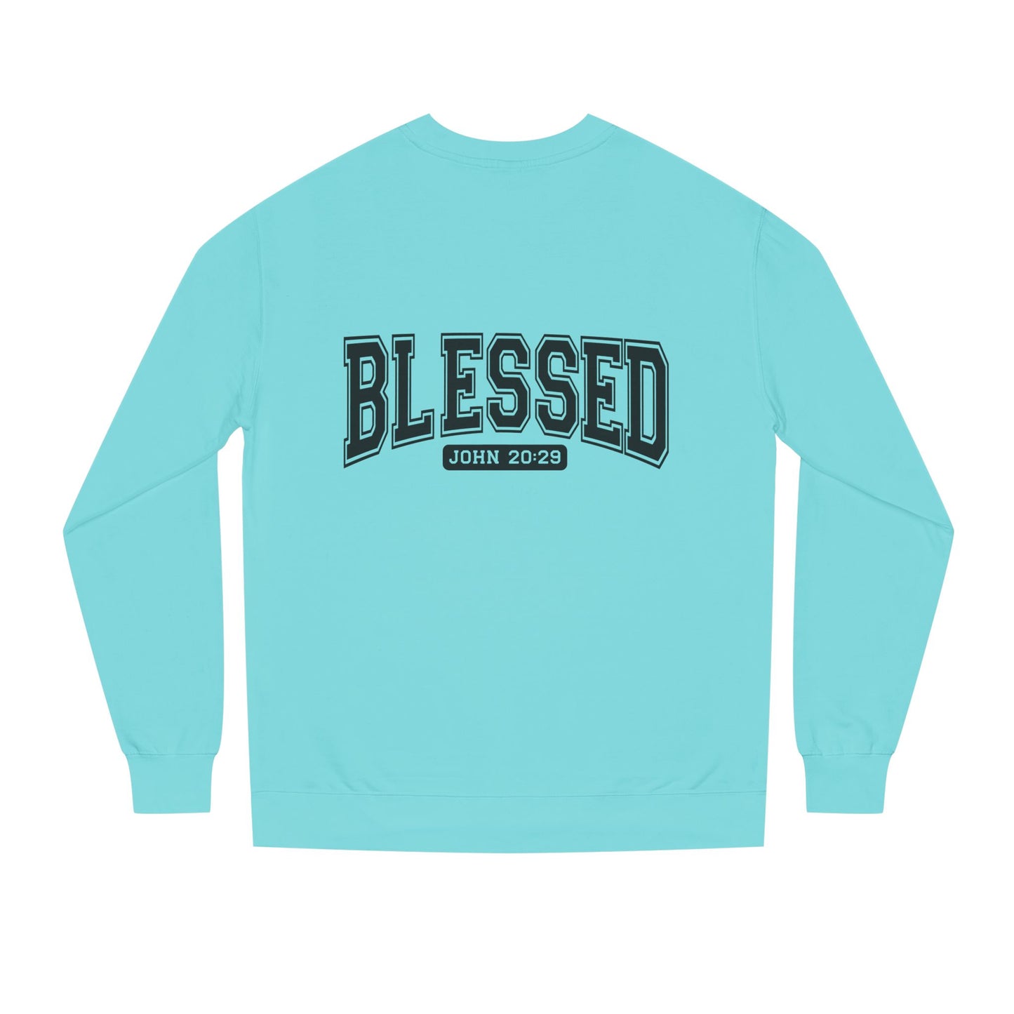 Blessed Crewneck Sweatshirt - John 20:29 Christian Pullover