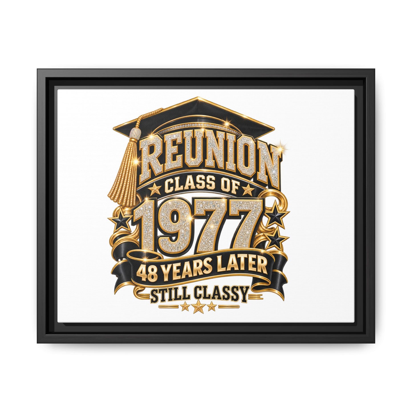 Reunion Class of 1977 Framed Canvas - "48 Years Later Still Classy"