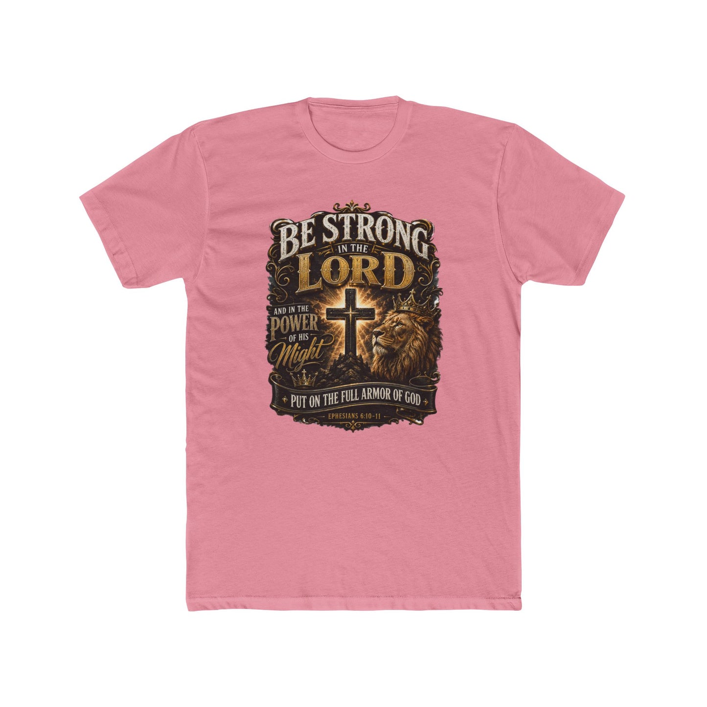 Be Strong in the Lord Christian T-Shirt — Armor of God Lion Cross Faith Tee