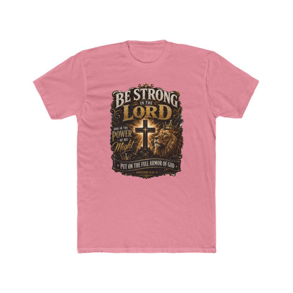 Be Strong in the Lord Christian T-Shirt — Armor of God Lion Cross Faith Tee