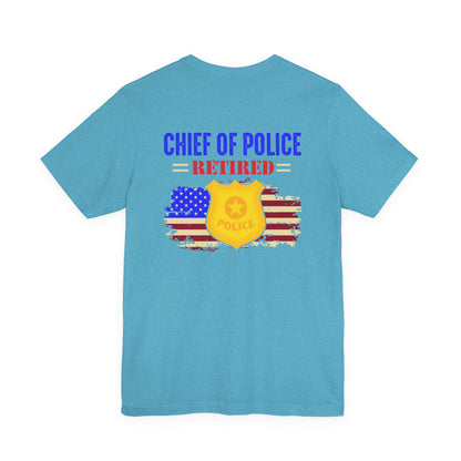 Retired Chief of Police T-Shirt — American Flag Badge Retirement Tee