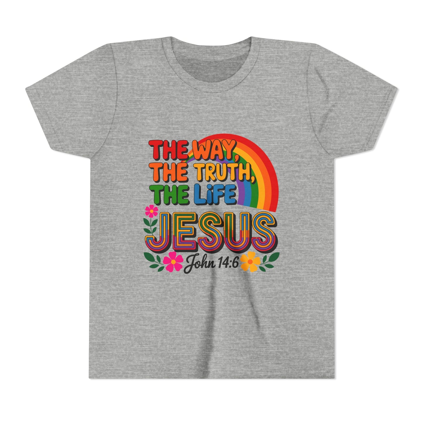 Youth Tee — "The Way, The Truth, The Life" Jesus John 14:6 Rainbow Christian Shirt