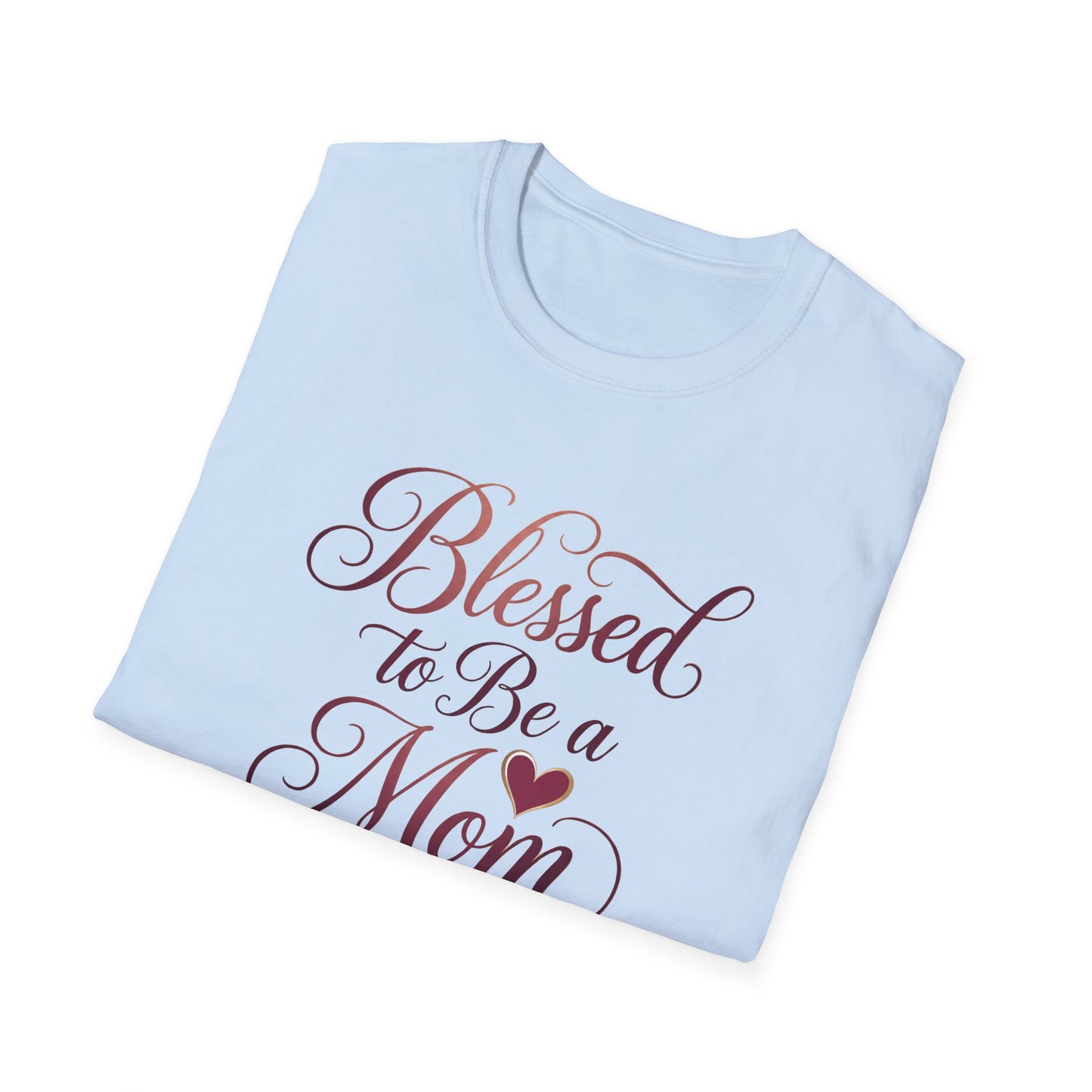 Blessed to Be a Mom T-Shirt
