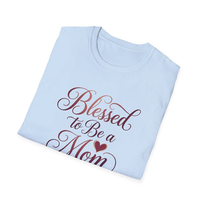 Blessed to Be a Mom T-Shirt