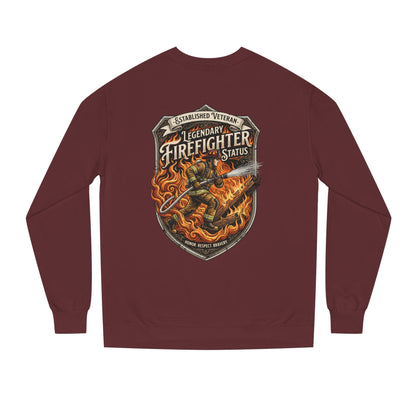 Legendary Firefighter Status Sweatshirt — Established Veteran Badge Crewneck