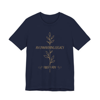 First Lady "An Unwavering Legacy" Tee