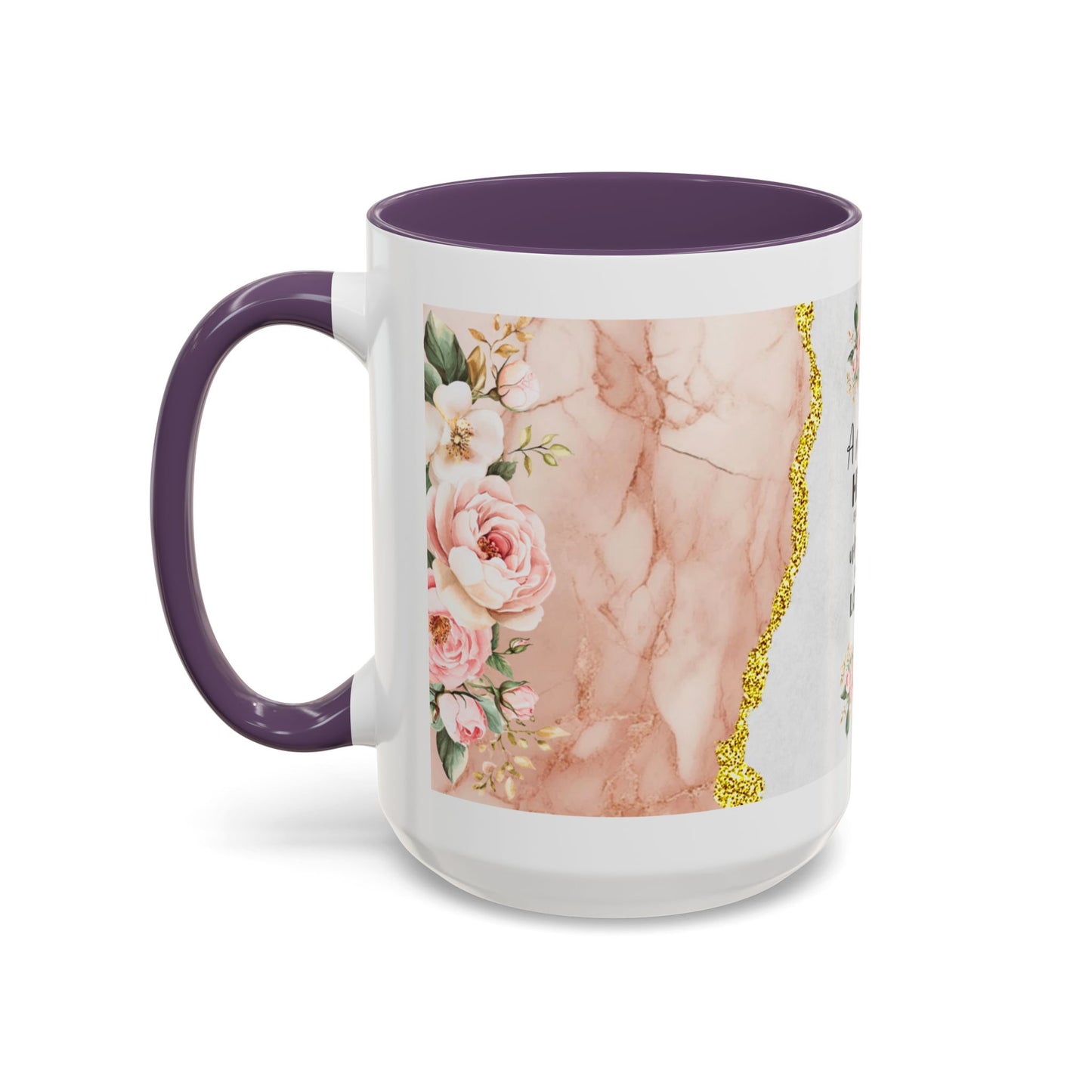 Mother's Heart Floral Accent Coffee Mug – “A Mother's Heart…Where Love Speaks the Loudest” (11/15oz)