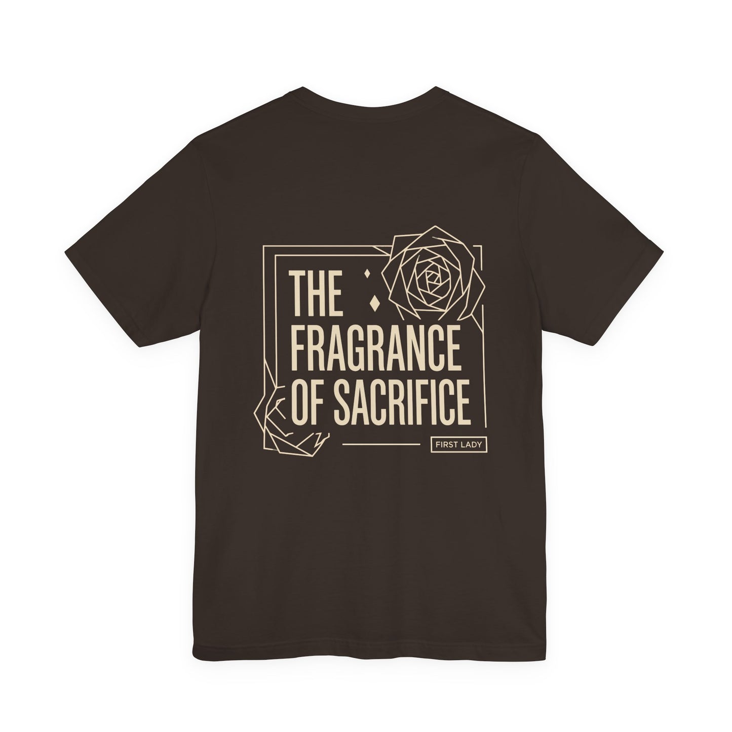 The Fragrance of Sacrifice T-Shirt — Floral Graphic Quote Tee