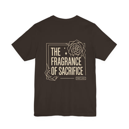 The Fragrance of Sacrifice T-Shirt — Floral Graphic Quote Tee