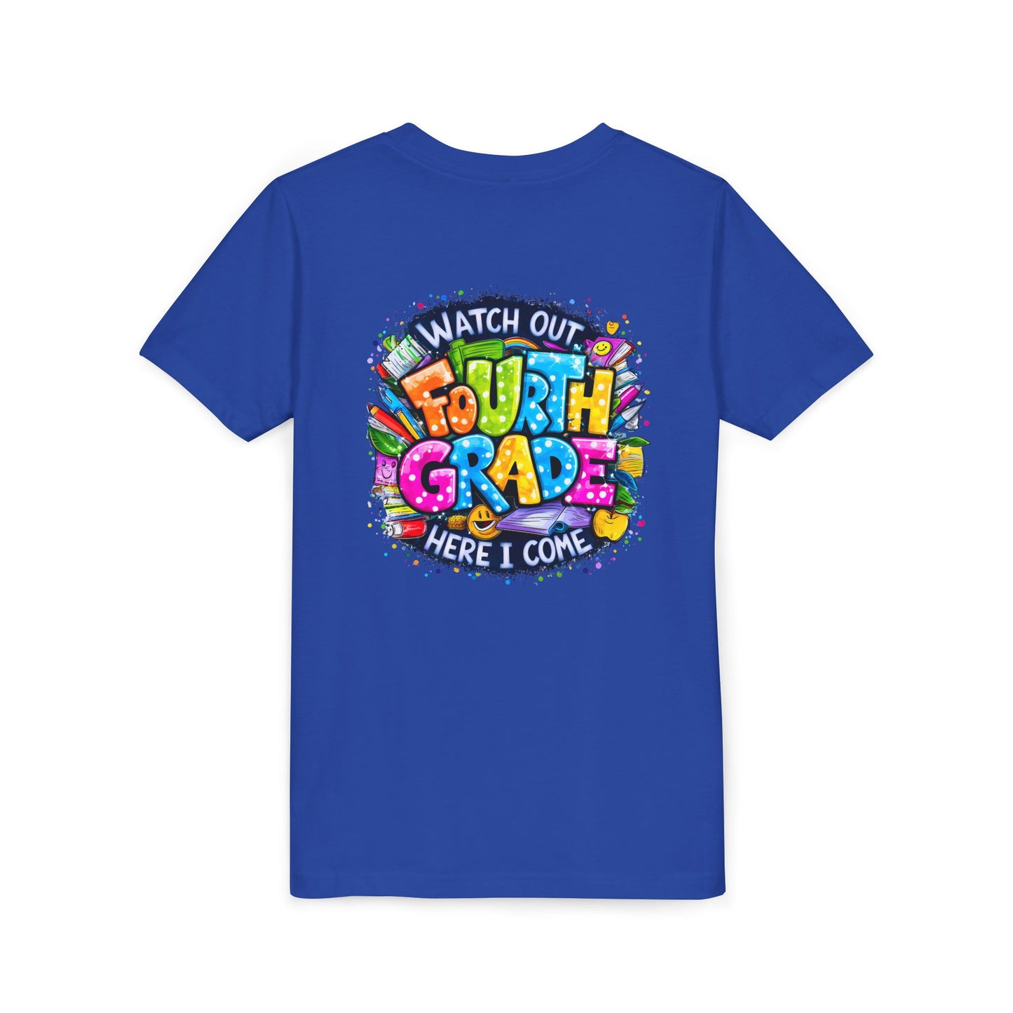 Fourth Grade T-Shirt — "Watch Out Fourth Grade Here I Come" Colorful Kids Back-to-School Tee