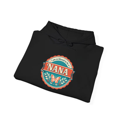 "I Am So Blessed to Be a Nana"  Hoodie