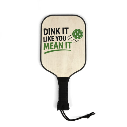 Pickleball Paddle Set — “Dink It Like You Mean It” Graphic Kit (2 Paddles + Balls)
