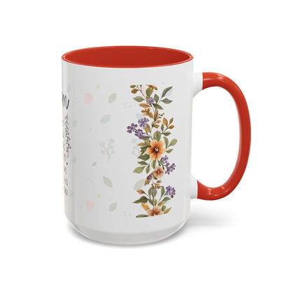 Mom Floral Coffee Mug — "Mom: The Quiet Strength..." Sentimental Mother's Day Gift (11/15oz)