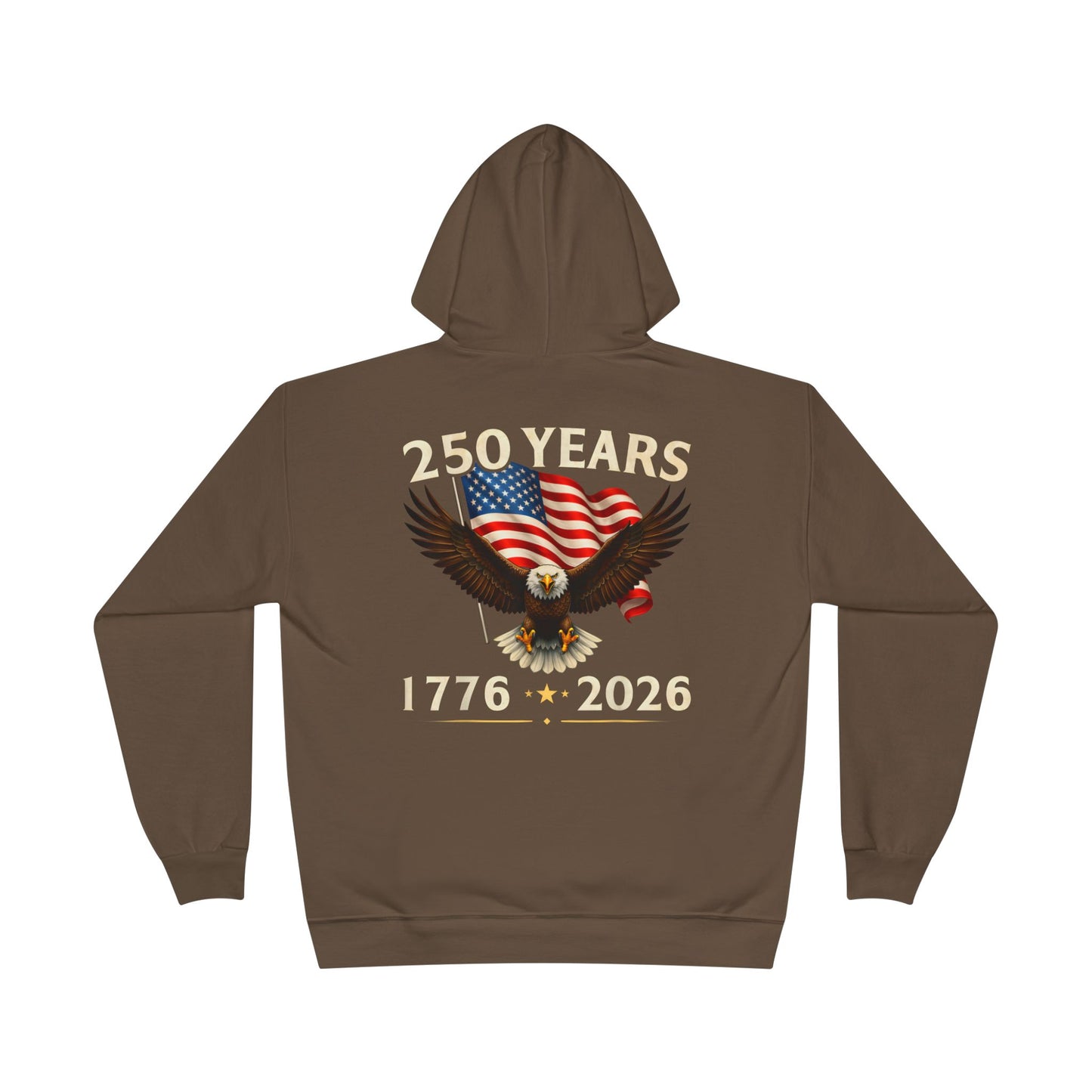 250 Years 1776–2026 Eagle Hoodie — American Flag Bicentennial Celebration Pullover
