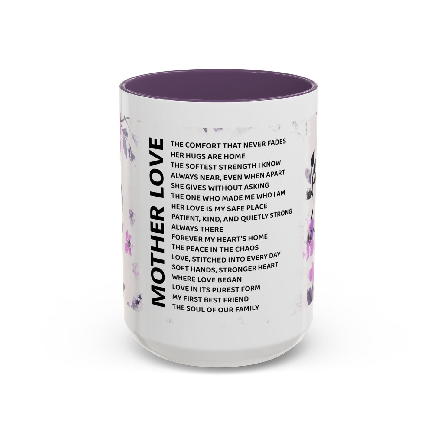 Mother Love Coffee Mug — Floral Poem Tribute (11/15oz)