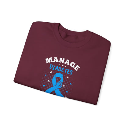 "Manage Diabetes Live Better" Sweatshirt