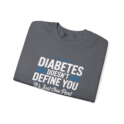 Diabetes Doesn't Define You Sweatshirt